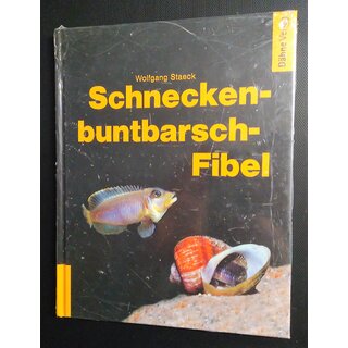 Schneckenbuntbarsch-Fibel von Wolfgang Staeck